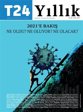 T24 Yıllık Bağımsız İnternet Gazetesi Dergisi Ocak-Aralık 2021