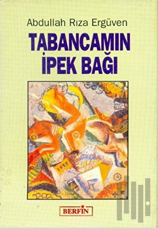 Tabancamın İpek Bağı