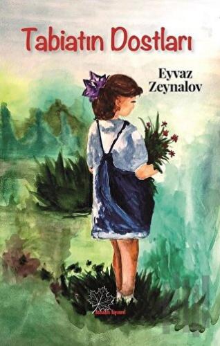 Tabiatın Dostları | Kitap Ambarı