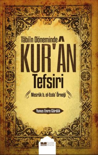 Tabiin Döneminde Kur'an Tefsiri | Kitap Ambarı