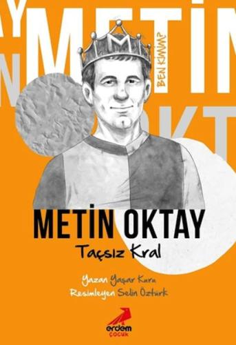 Taçsız Kral Metin Oktay - Ben Kimim? | Kitap Ambarı