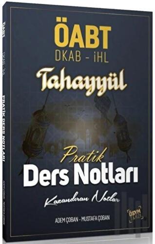 Tahayyül ÖABT Din Kültürü ve Ahlak Bilgisi Pratik Ders Notları - Mustafa Çoban, Adem Çoban Tahayyül Yayınları