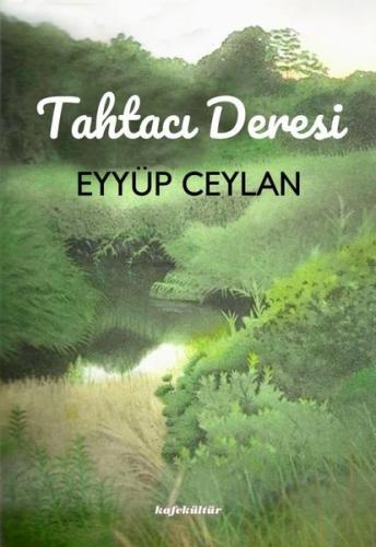 Tahtacı Deresi | Kitap Ambarı