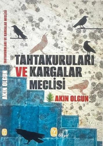 Tahtakuruları ve Kargalar Meclisi | Kitap Ambarı