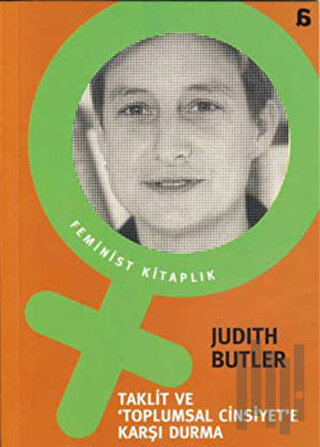 Taklit ve Toplumsal Cinsiyete Karşı Durma