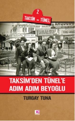 Taksim'den Tünele Adım Adım Beyoğlu | Kitap Ambarı