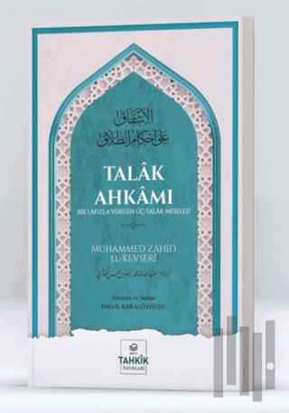 Talak Ahkamı Bir Lafızla Verilen Üç Talak Meselesi