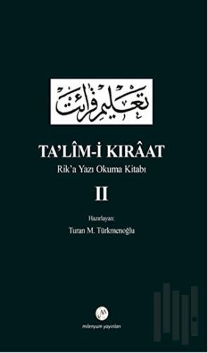 Ta'lim-i Kıraat - Rik’a Yazı Okuma Kitabı 2 | Kitap Ambarı