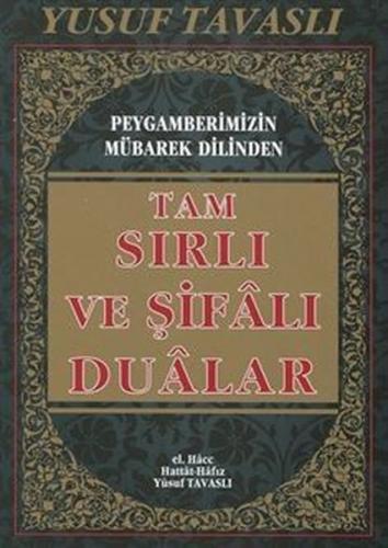Tam Sırlı ve Şifalı Dualar - Peygamberimizin Mübarek Dilinden