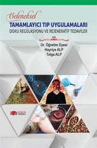 Tamamlayıcı Tıp Uygulamaları - Doku Regülasyonu ve Rejeneratif Tedaviler