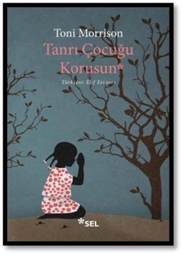 Tanrı Çocuğu Korusun | Kitap Ambarı