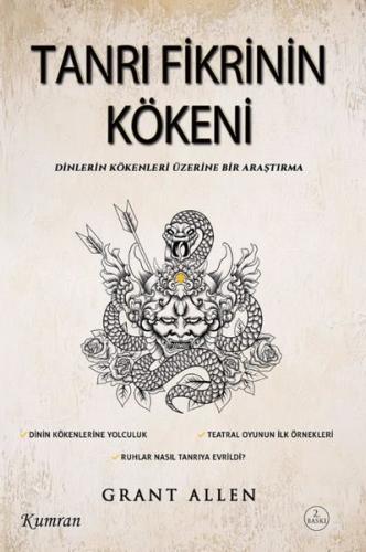 Tanrı Fikrinin Kökeni: Dinlerin Kökenleri Üzerine Bir Araştırma