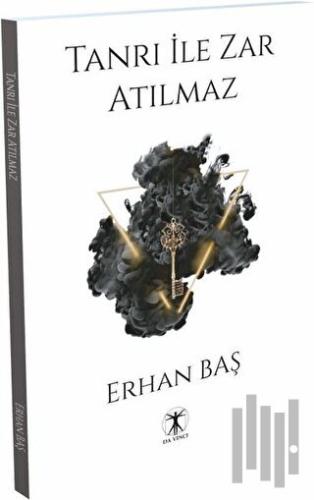 Tanrı ile Zar Atılmaz