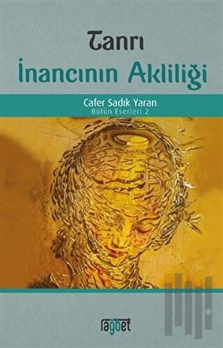 Tanrı İnancının Akliliği