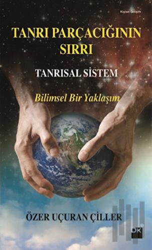 Tanrı Parçacığının Sırrı - Tanrısal Sistem