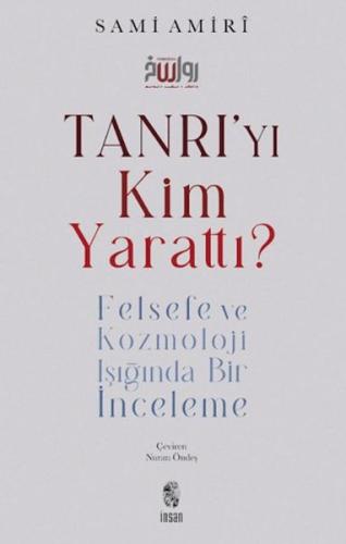 Tanrı'yı Kim Yarattı?