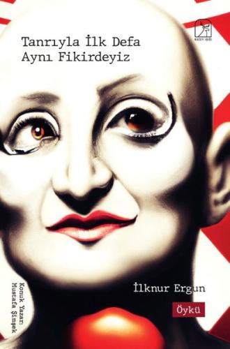 Tanrıyla İlk Defa Aynı Fikirdeyiz | Kitap Ambarı