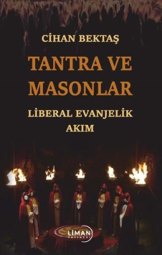 Tantra ve Masonlar - Liberal Evanjelik Akım
