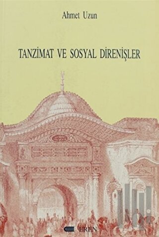 Tanzimat ve Sosyal Direnişler | Kitap Ambarı