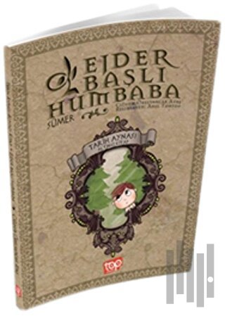 Tarih Aynası 6 - Ejder Başlı Humbaba Sümer