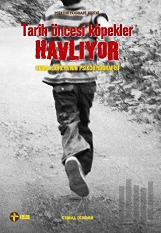 Tarih Öncesi Köpekler Havlıyor