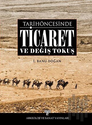 Tarih Öncesinde Ticaret ve Değiş Tokuş