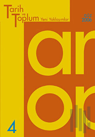 Tarih ve Toplum Yeni Yaklaşımlar Sayı: 4