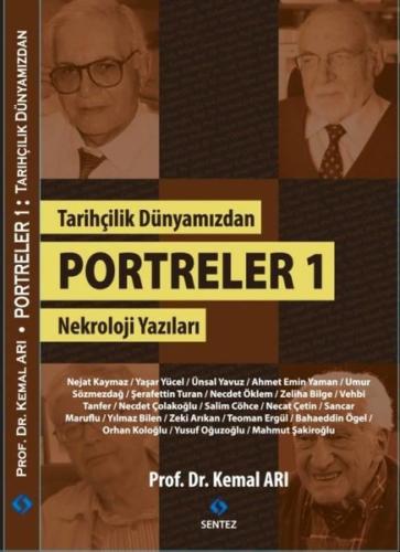 Tarihçilik Dünyamızdan Portreler 1 - Nekroloji Yazıları | Kitap Ambarı