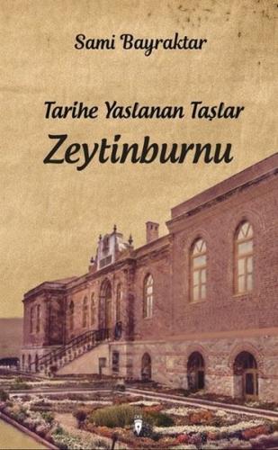 Tarihe Yaslanan Taşlar: Zeytinburnu