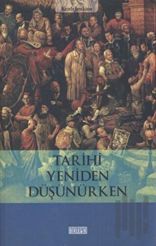 Tarihi Yeniden Düşünürken