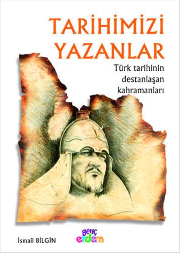 Tarihimizi Yazanlar