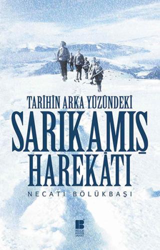 Tarihin Arka Yüzündeki Sarıkamış Harekatı