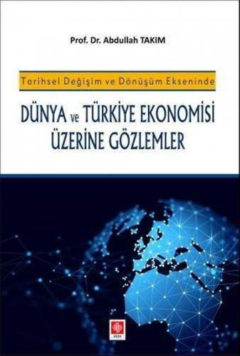 Dünya ve Türkiye Ekonomisi Üzerine Gözlemler | Kitap Ambarı