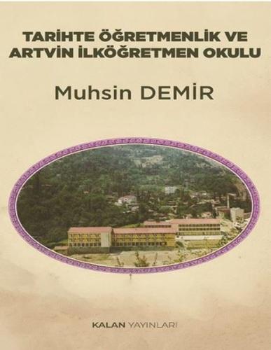 Tarihte Öğretmenlik ve Artvin İlköğretim Okulu