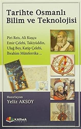 Tarihte Osmanlı Bilim ve Teknolojisi