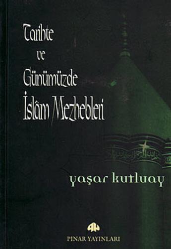 Tarihte ve Günümüzde İslam Mezhepleri | Kitap Ambarı