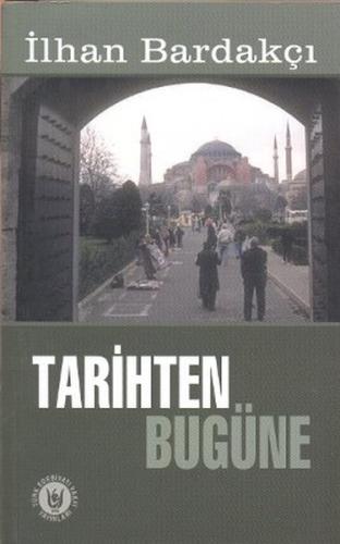 Tarihten Bugüne