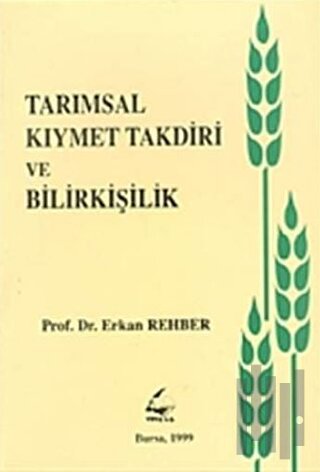 Tarımsal Kıymet Takdiri ve Bilirkişilik