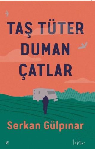 Taş Tüter Duman Çatlar | Kitap Ambarı