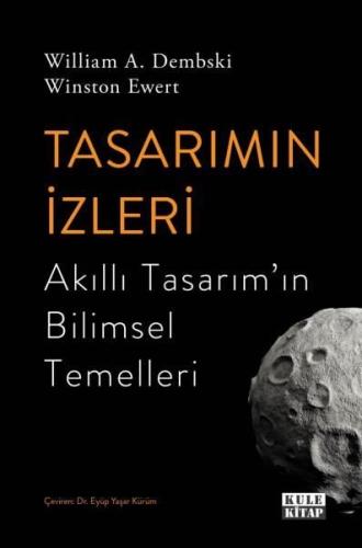 Tasarımın İzleri - Akıllı Tasarım'ın Bilimsel Temelleri | Kitap Ambarı