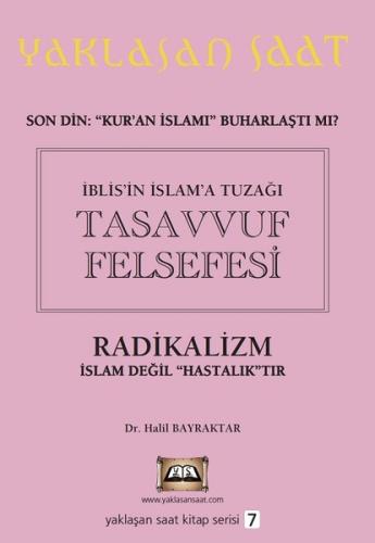 İblis’in İslam’a Tuzağı Tasavvuf Felsefesi - Yaklaşan Saat 7 | Kitap A
