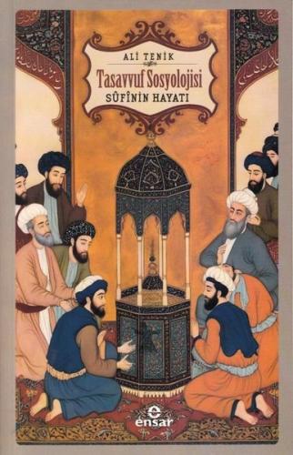 Tasavvuf Sosyolojisi - Sufi'nin Hayatı | Kitap Ambarı