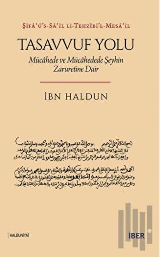 Tasavvuf Yolu: Mücahede ve Mücahedede Şeyhin Zaruretine Dair