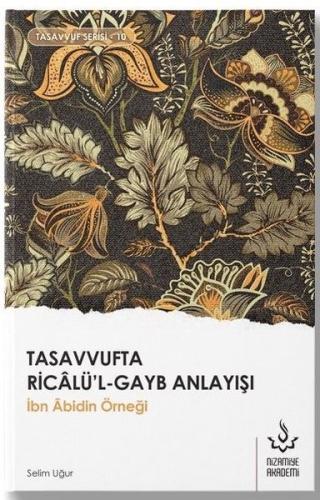 Tasavvufta Ricalü'l-Gayb Anlayışı | Kitap Ambarı