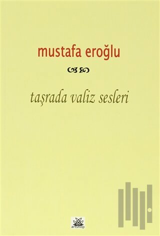 Taşrada Valiz Sesleri