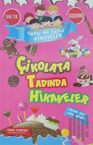 Tatlı Mı Tatlı Hikayeler - Çikolata Tadında Hikayeler