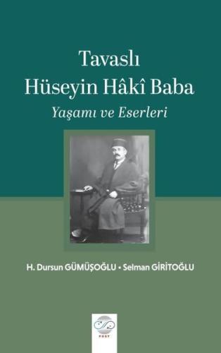 Tavaslı Hüseyin Haki Baba - Yaşamı ve Eserleri