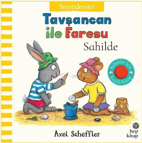 Tavşancan İle Faresu Sahilde - Neredesin? Keçe Kapakçıklı Kitap (Ciltli)
