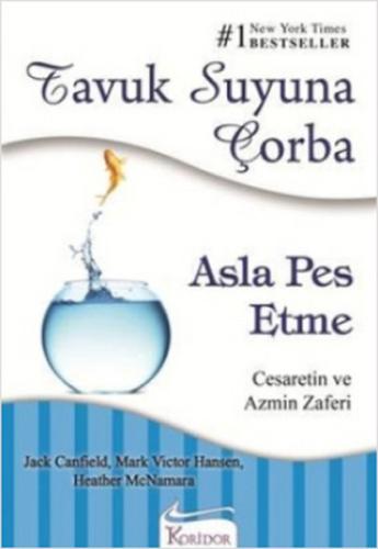 Tavuk Suyuna Çorba - Asla Pes Etme | Kitap Ambarı