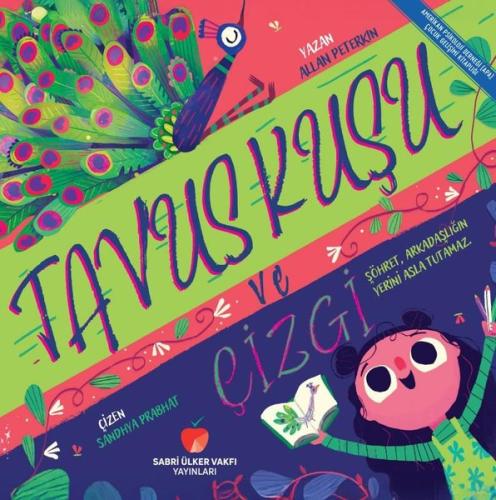 Tavuş Kuşu ve Çizgi | Kitap Ambarı
